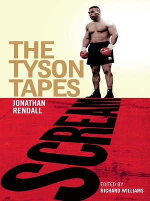 cover image of Scream--The Tyson Tapes